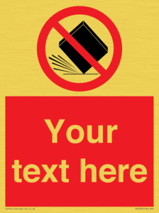 Custom Do Not Drop Sign